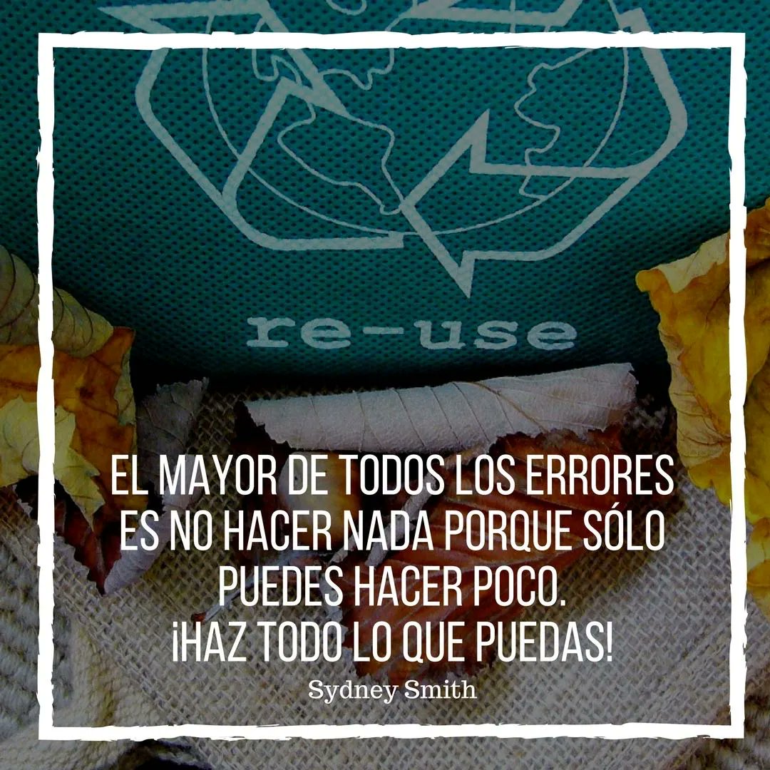 EcoInventos's tweet photo. El mayor de todos los errores es no hacer nada porque sólo puedes hacer poco. ¡Haz todo lo que puedas! https://t.co/NGKxkgY9cu