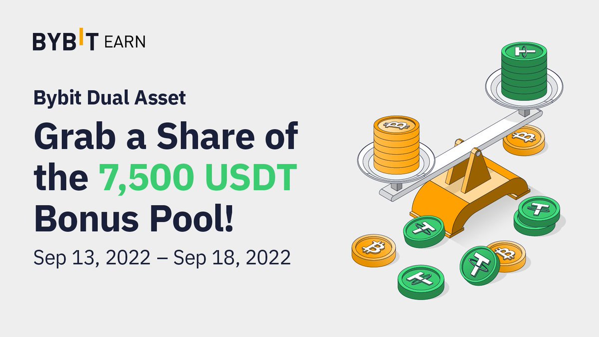 😉 Want to Grab a Share of 7,500 $USDT?

🤩 Simply purchase at least $200 worth of any Dual Asset plans to get 5 USDT in reward!

📅 Exclusively from Sep 13, 2022 to Sep 18, 2022.

👉🏻 Learn more here: go.bybit.com/e/lGIuF405ftb