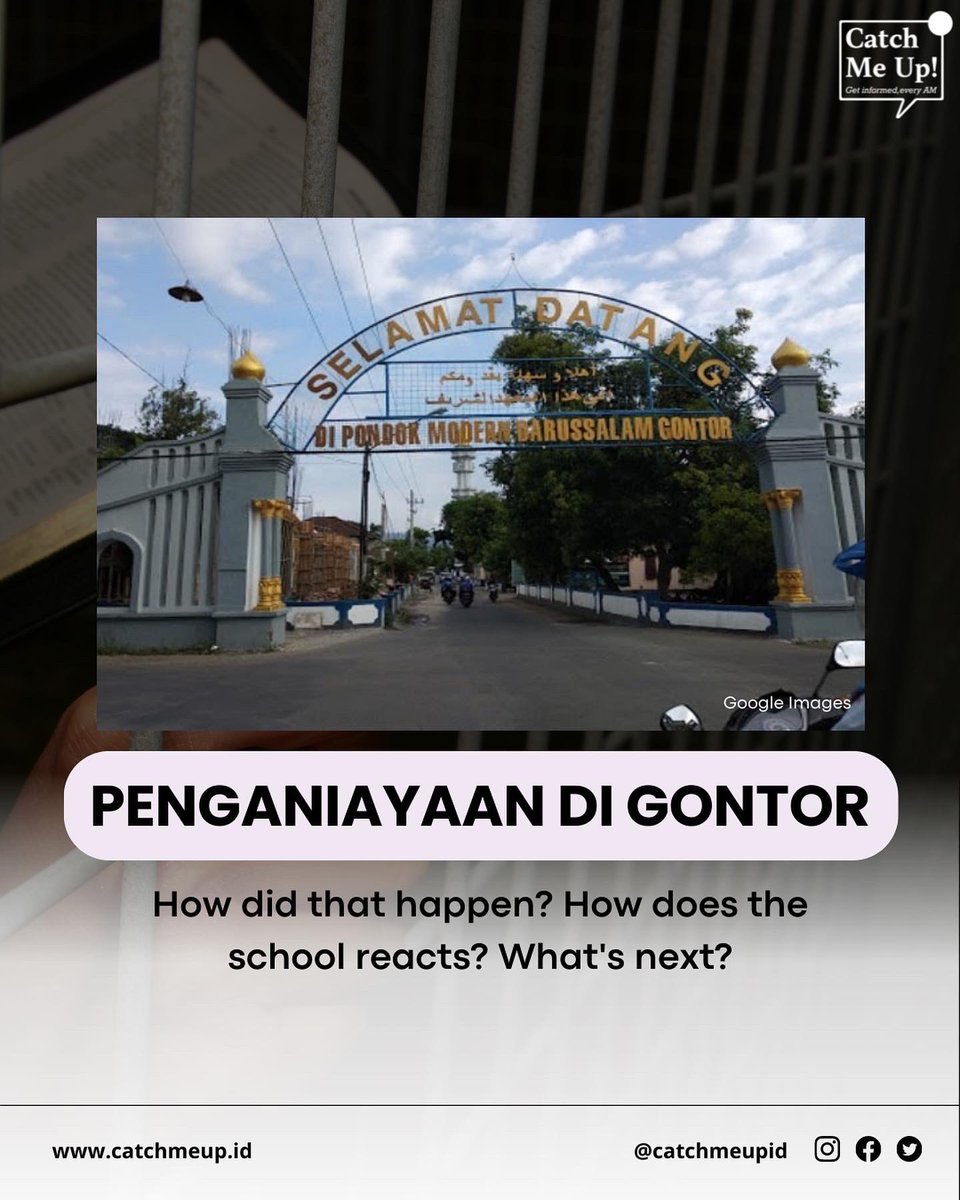 catchmeupco's tweet photo. A to Z update on penganiayaan di Gontor yang menyebabkan satu orang meninggal. 

Yep, all you need to know... https://t.co/EKwOsQhYEC