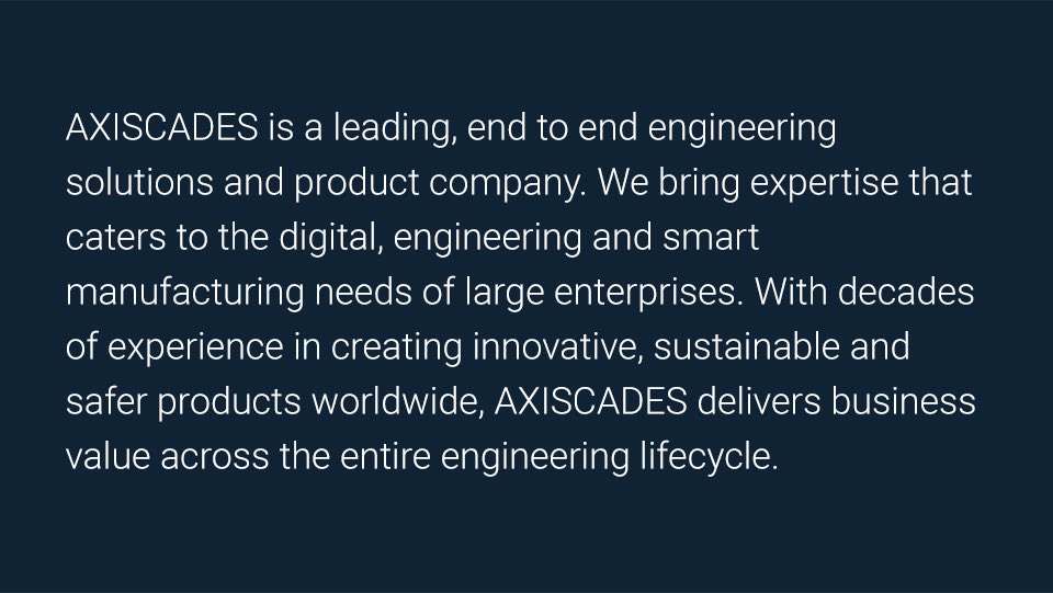 “AXISCADES” AXISCADES is a technology solutions company focussing on