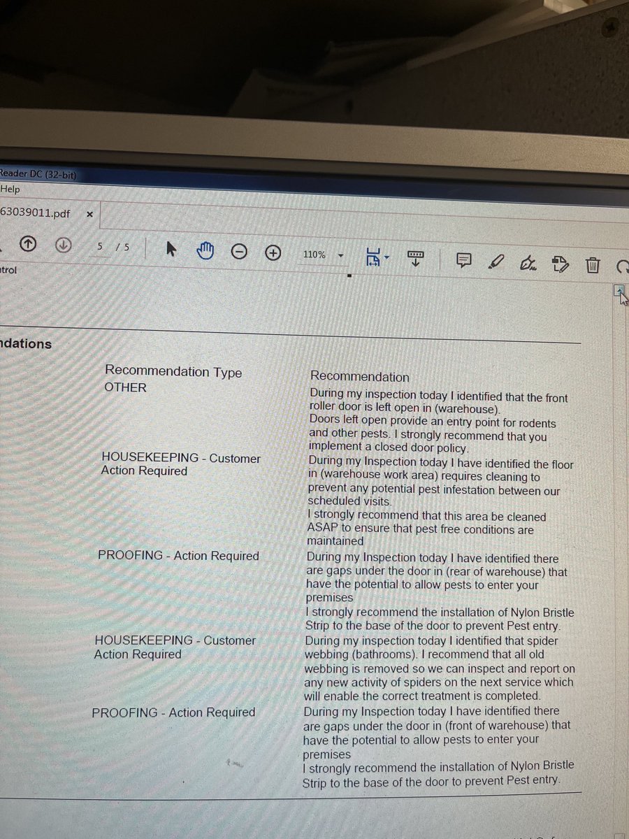 And I pay for this ! How the fuck can I leave my roller door down all day ? Cobwebs - valid point- floor - we work in a dusty environment where young potsie sweeps the floor at the end of each day - if pests want to live in the dust - they are more than welcome