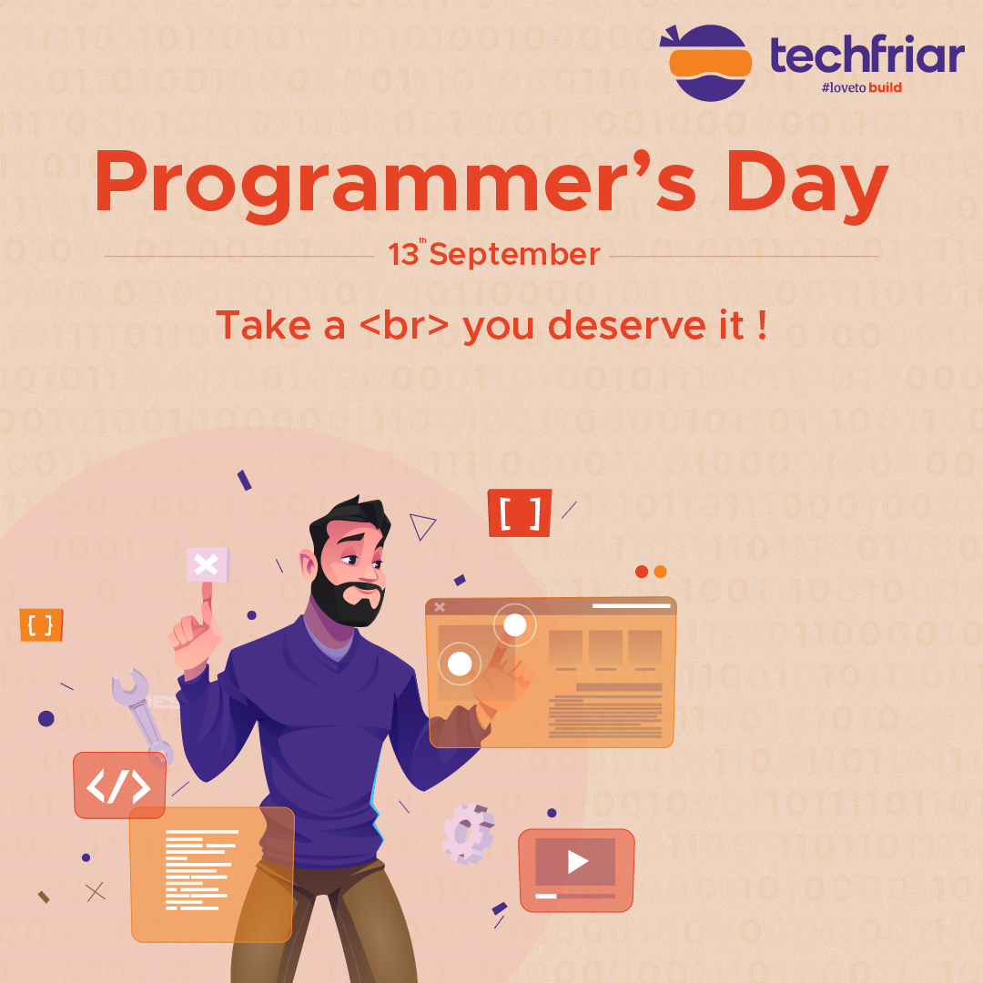 techfriar's tweet photo. The day honors programmers and innovators who make our lives easier by innovating and designing programs! #Programmersday
#techfriar #lovetocelebrate #lovetobuild https://t.co/zfH9qAWPtK