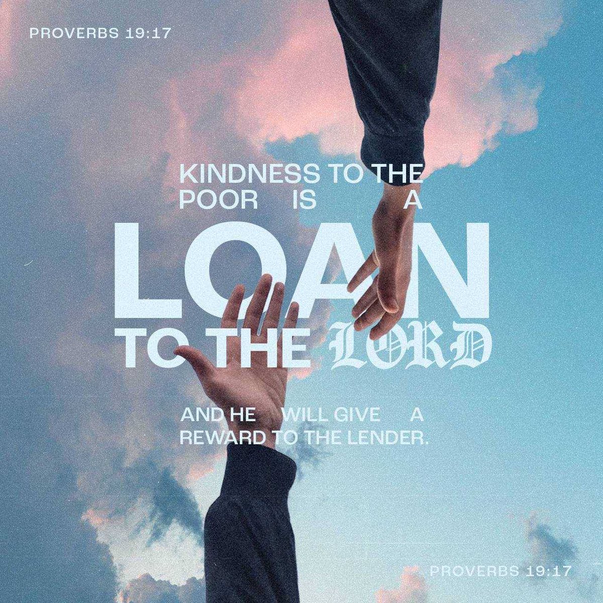 Whoever is kind to the poor lends to the Lord, and he will reward them for what they have done.
Proverbs 19:17 Good morning 🙏.