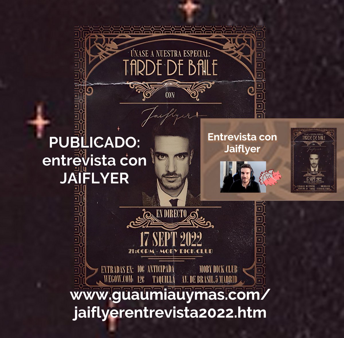 GuauMiauyMas's tweet photo. Entrevista con Jaiflyer @jaiflyer  sobre el concierto del 17 de septiembre en @MobyDickClub  de #Madrid ( entradas en @wegowES ) , su álbum #Múltiple , el tocar en la Carrera @ssvallecana , Víctor Elías , el ser nombrado #Majo , próximos proyectos y más  https://t.co/UhbmhtMAXs https://t.co/WwJoy2Uuwd