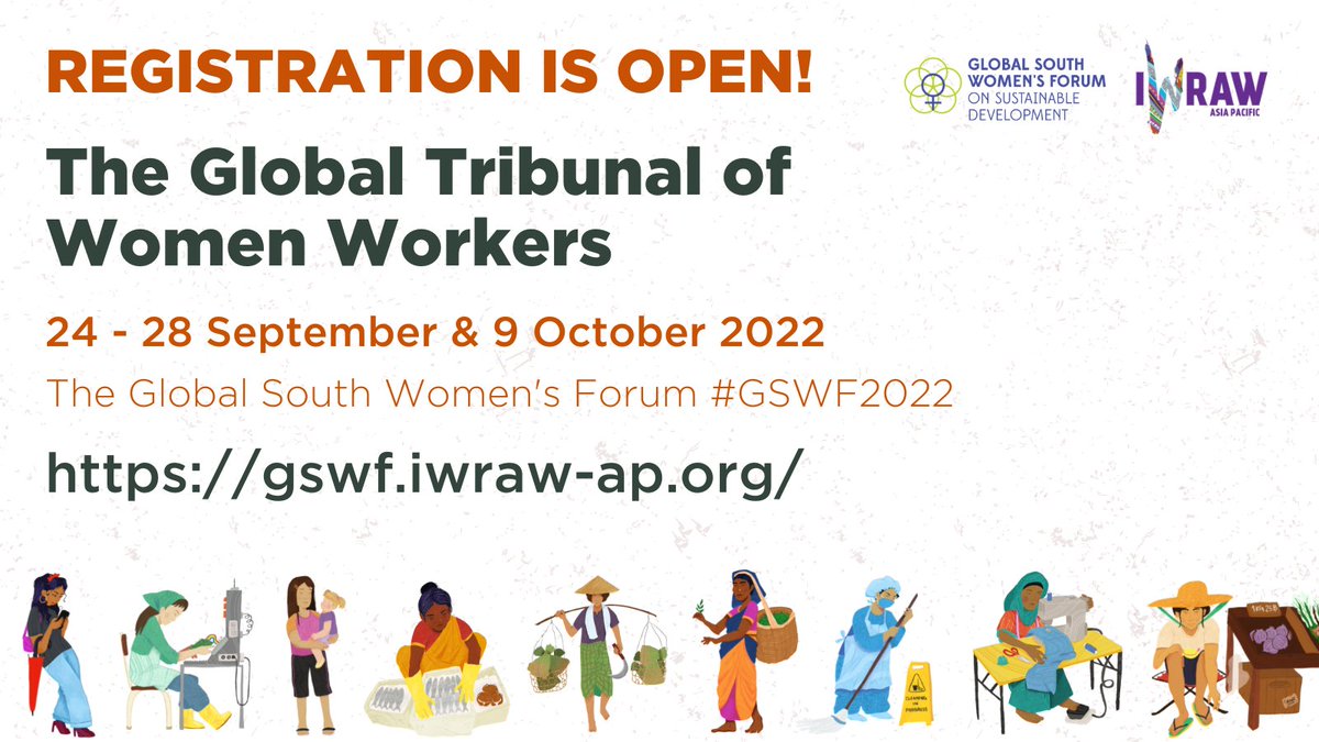 IWRAW_AP's tweet photo. The Global South Women's Forum returns in 2022 with the GLOBAL TRIBUNAL OF WOMEN WORKERS! #GSWF2022

On 24 - 28 September, unite with women workers as we host their lived experiences alongside artistic sessions &amp; CSO-led reflections. Register now: https://t.co/jJKGHU4mA9 https://t.co/OTfo6veJFU