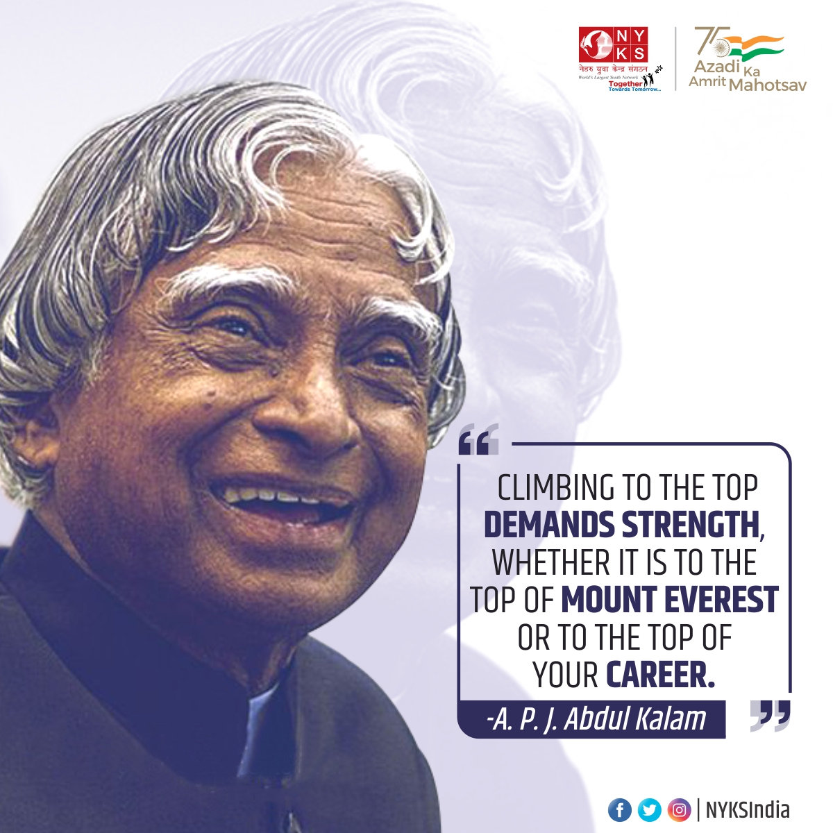 Climbing to the top demands strength, whether it is to the top of mount everest or to the top of your career.

#TuesdayMotivaton #quoteoftheday #youth #apjabdulkalam