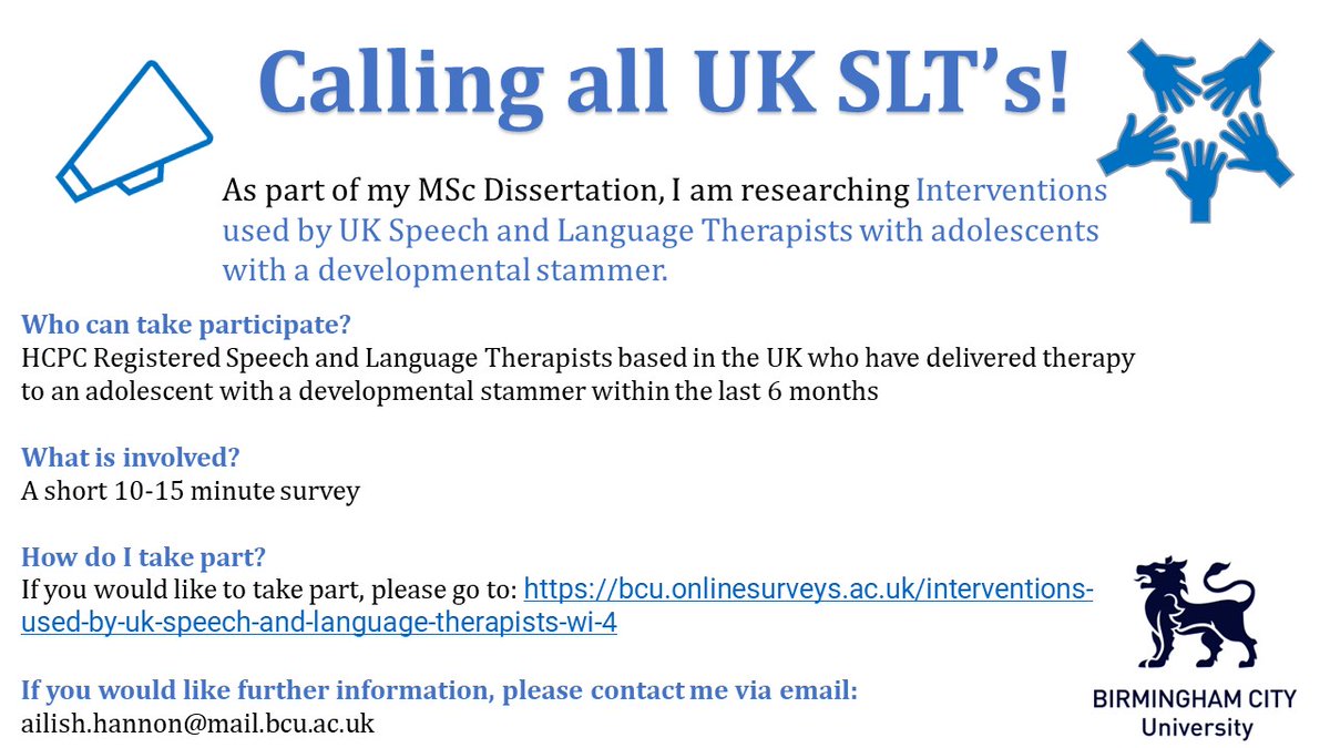 Calling all SLTs working in Dysfluency!📣
 
I'm currently researching Interventions used by UK Speech and Language Therapists with adolescents with a developmental stammer. 

If you would like to take part in my survey, please click the link: bcu.onlinesurveys.ac.uk/interventions-…

Thank You!