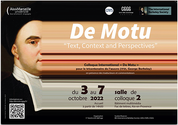 Colloque international 'De Motu' pour le tricentenaire de l’œuvre (1721, George Berkeley) en présence des traducteurs et commentateurs. Du 3 au 7 octobre 2022 à la faculté ALLSH. Plus d'informations : centregranger.cnrs.fr/spip.php?artic…