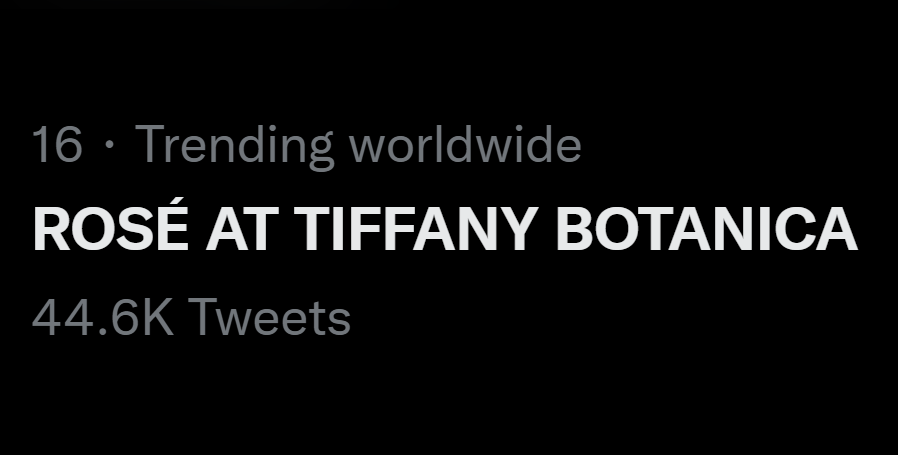 BPGlobalNews's tweet photo. "ROSÉ AT TIFFANY BOTANICA" is currently trending at #16 Worldwide🌍

#ROSÉxTIFFANYinJapan @BLACKPINK https://t.co/RSVcSSHT1K