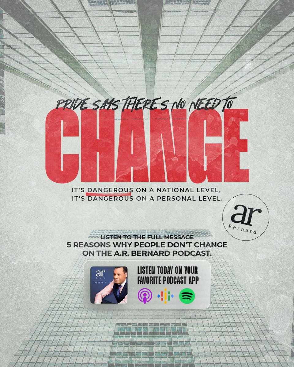ARBernard's tweet photo. Pride says there’s no need to change. It’s dangerous on a national level, it’s dangerous on a personal level.

Listen to the entire message “5 Reasons Why People Don’t Change” on the A.R. Bernard Podcast. #ARBWisdom #ARB #ARBernard https://t.co/SiAotpsz4O