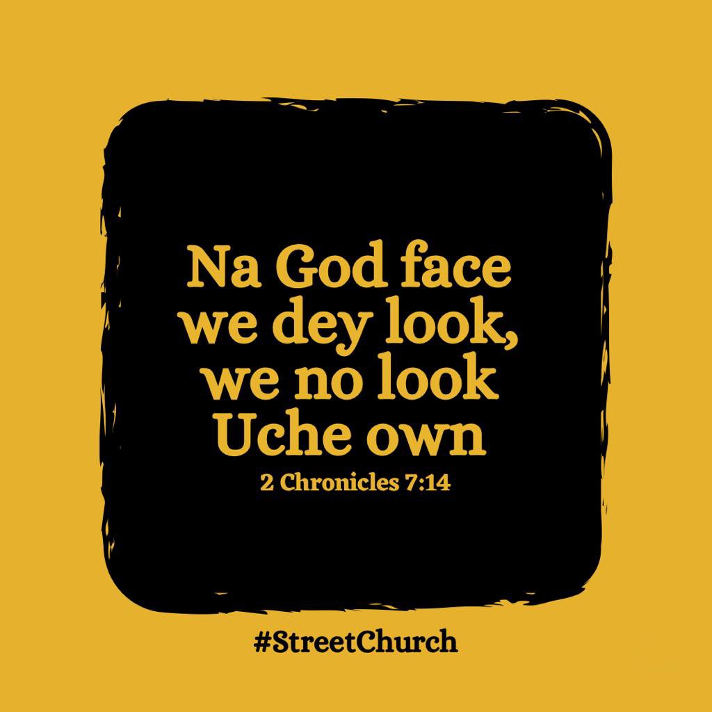 streetchurchh's tweet photo. God no dey the business to dey shame Him own, na dis fact dey give us mind because e sure for us say even if e remain two seconds, everywhere go still burst for our good. 

Na why our Gaze dey ontop Baba God only. No be say we no love Uche but na still human being, https://t.co/ljewOz6r7Q