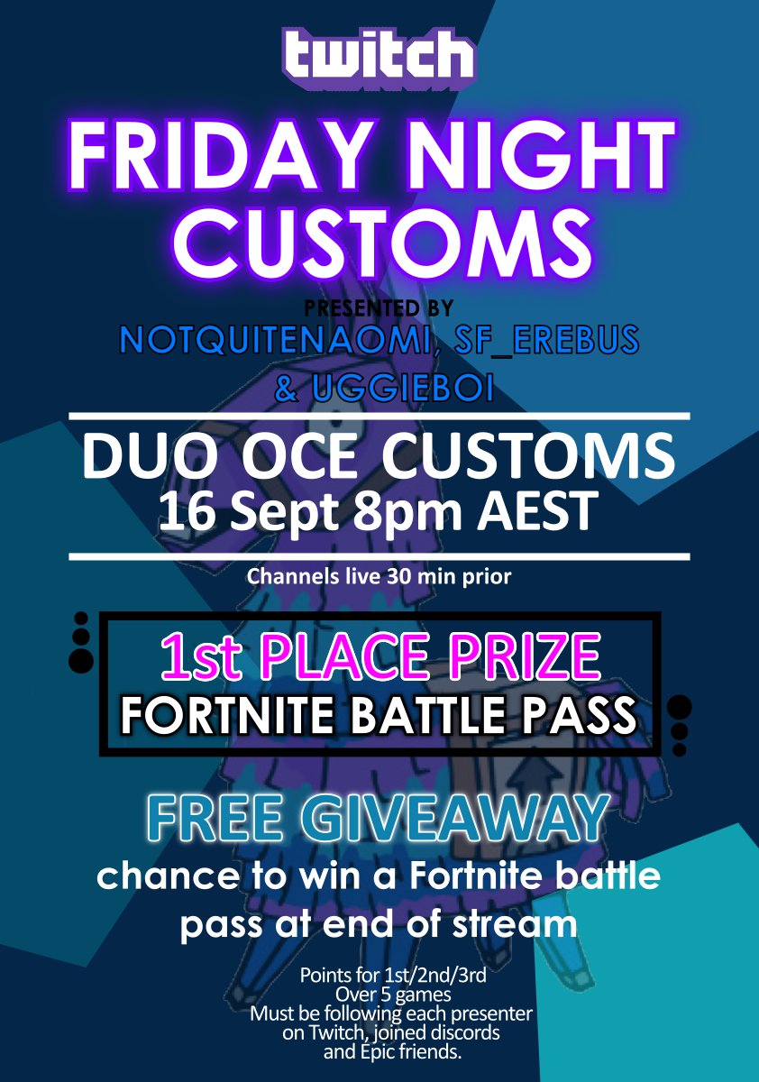 NotQuiteNaomi's tweet photo. FORTNITE BATTLE PASS GIVEAWAY! Duo OCE customs this Friday 8pm AEST with @TtvUggieboi and SF_Erebus - 5 games, top 2 point scorers win a S4 battle pass, & free giveaway of battle pass to viewers at end of stream. #fortnite #giveaway #customs #duocustoms https://t.co/zcczRQJcpb