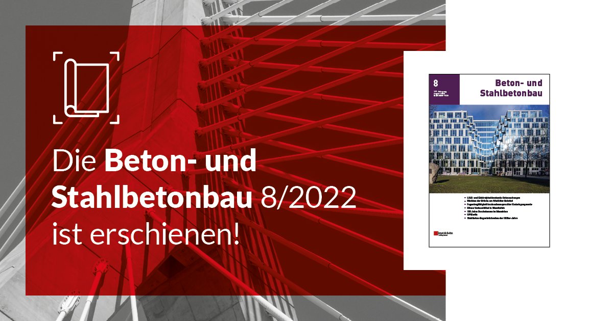 Die #Beton- und #Stahlbetonbau 8/2022 ist erschienen!
Sie möchten das komplette Editorial von Prof. Dr.-Ing. Martin Claßen lesen? Hier steht es Ihnen zum kostenlosen Download zur Verfügung: onlinelibrary.wiley.com/toc/14371006/2…

Das Heft können Sie hier erwerben: ernst-und-sohn.de/beton-und-stah…
