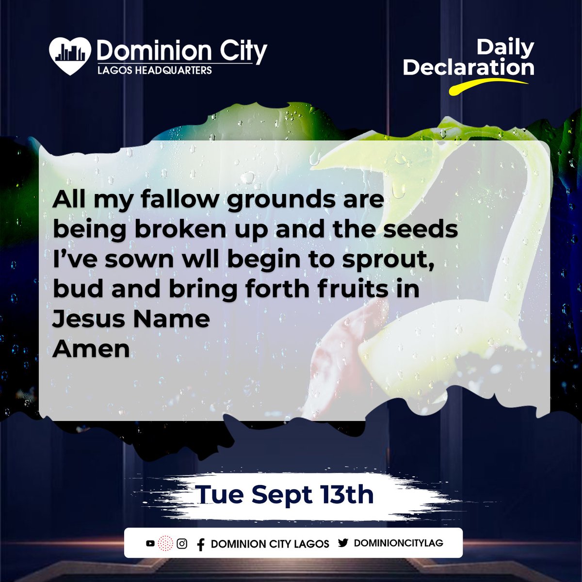 dominioncitylag's tweet photo. All the seed you have sown will begin to bring forth fruits to you this season in Jesus Name.
#DominionCity
#DCLagosHQ
#DailyDeclarations
#DCDeclares https://t.co/IZrFTVCIUP