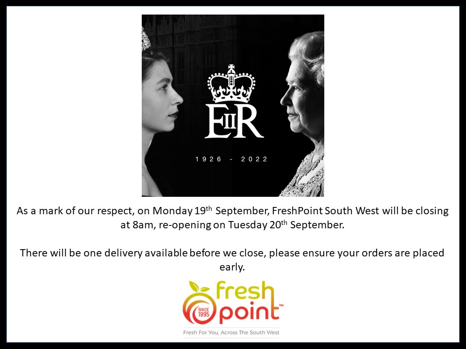FreshPointSW's tweet image. *Wholesale Customers* 
We will be closing at 8am on Monday 19th September as a mark of respect for the funeral of Her Majesty Queen Elizabeth II. There will be only one delivery before we close.  Please ensure your orders are placed early.  
We will re-open Tuesday 20th September