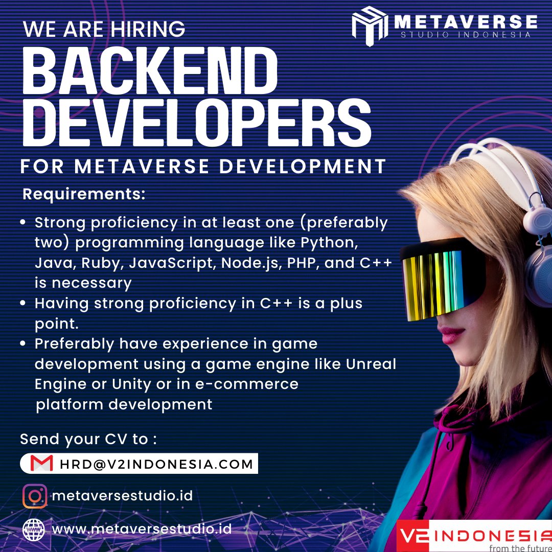 Metaverse Studio Indonesia is #hiring:
BACKEND DEVELOPERS for Metaverse Development.
send you CV to: hrd@v2indonesia.com
#metaverse #backend #developers #jakarta #Indonesia