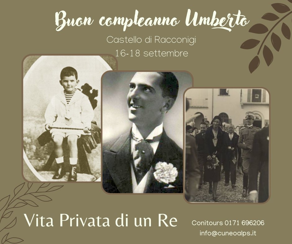 VisitRacconigi's tweet photo. 15 settembre 1904 nasce al Castello di Racconigi il principe Umberto di Savoia, ultimo re d'Italia. https://t.co/uPt6nfYPwE