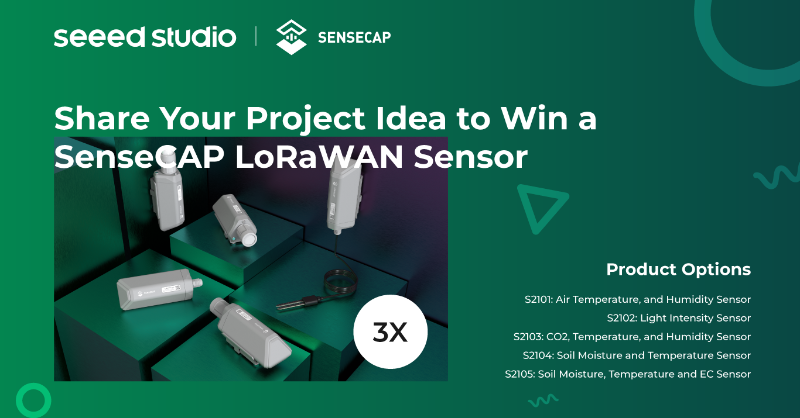 seeedstudio's tweet photo. 🎉SenseCAP LoRaWAN Sensor #Giveaway! Reply with your project idea to win one! 

Rules:
1. Follow @seeedstudio @sensecapmx
2. Like &amp; RT 
3. Share which sensor(S2101, S2102, S2103, S2104, S2105) you want and what project you'll build 

🎈3 winners will be announced on Sep. 22th.