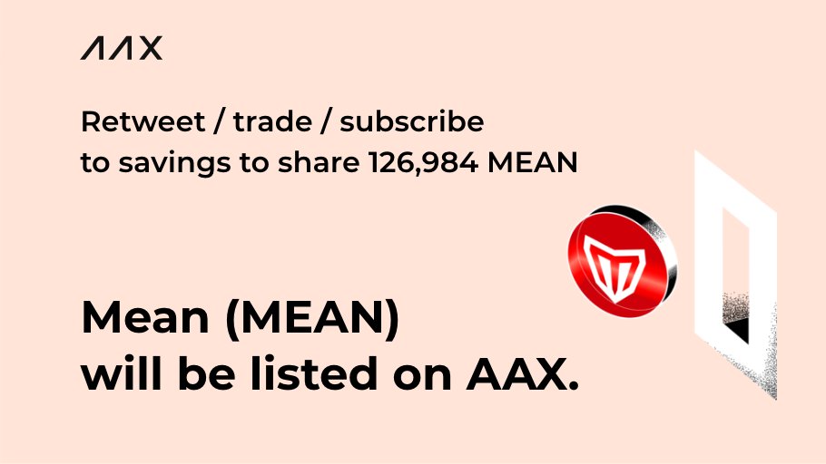 AAXExchange's tweet photo. #AAX is excited to announce the listing of Mean (MEAN)!
Subscribe &amp; Retweet to Share 12,698.4 MEAN! 🤩

📋Trading pair: #MEAN/#USDT
🤗Deposit &amp; Withdrawal: 9AM Sept 13, 2022
😊Spot Trading: 9AM Sept 14, 2022
*UTC

Details: https://t.co/qF9tj5mvdj https://t.co/Dh3TUDJI7v
