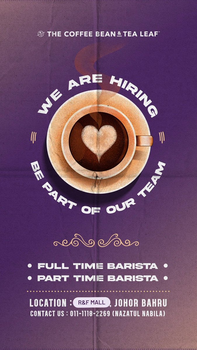 Hi guys!!!
Saya memerlukan staff di R&amp;F mall. 
And please please share this poster, Johor bahru nak bukan lagi banyak outlet. We jeed more manpower

Position available

Barista full time / part time
Supervisor
Asst manager