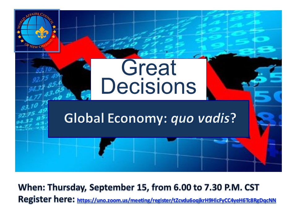 Join us for WACNO Great Decisions “Global Economy: Quo Vadis?"  
on Thursday, September 15, at 6.00 pm
Register in advance for this meeting: 
uno.zoom.us/meeting/regist…