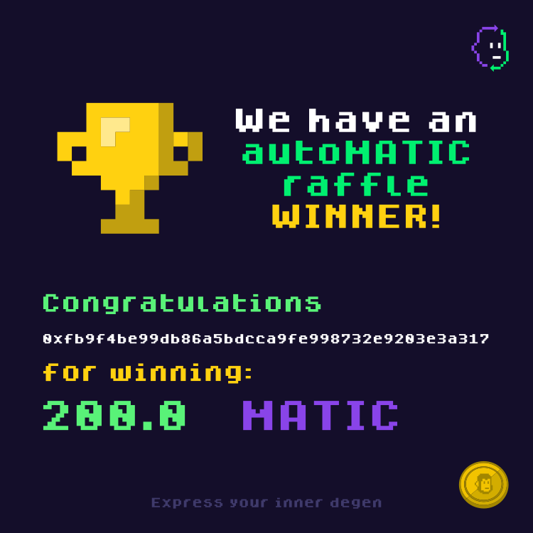 MaticFlipo's tweet photo. Dear #Degens #flipos 
     💰autoMATIC has drawn a new winner on https://t.co/CS0sGcIUvf  
     #crypto #NFTs #matic https://t.co/hxQxDu3kNG