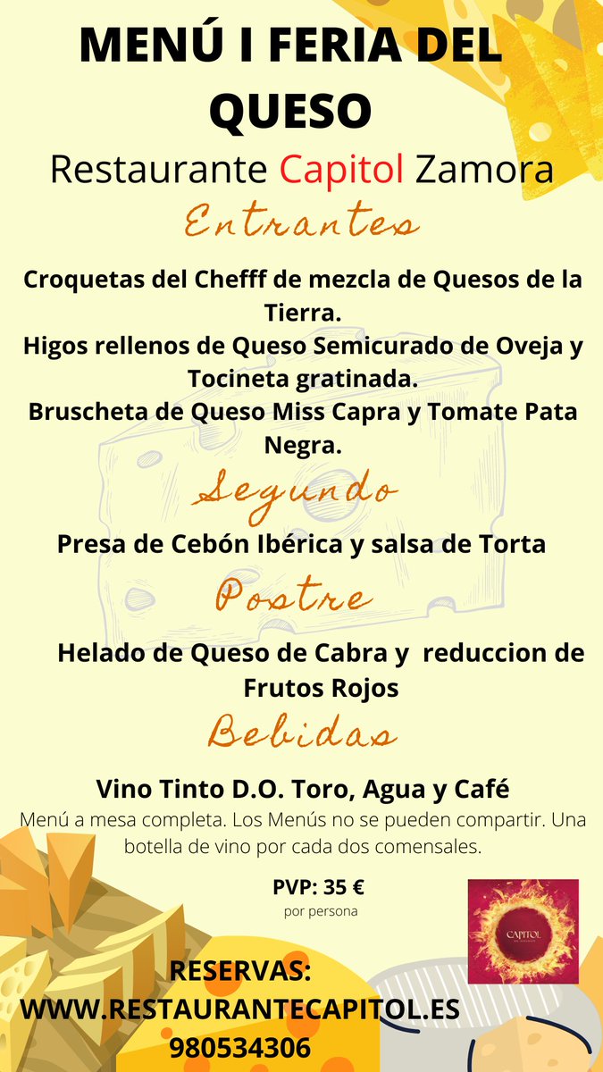 Si te gusta el #queso este es tú menú. Del 15 al 18 de septiembre. Reservas en restaurantecapitol.es o en el 980 534 306 
#Zamora