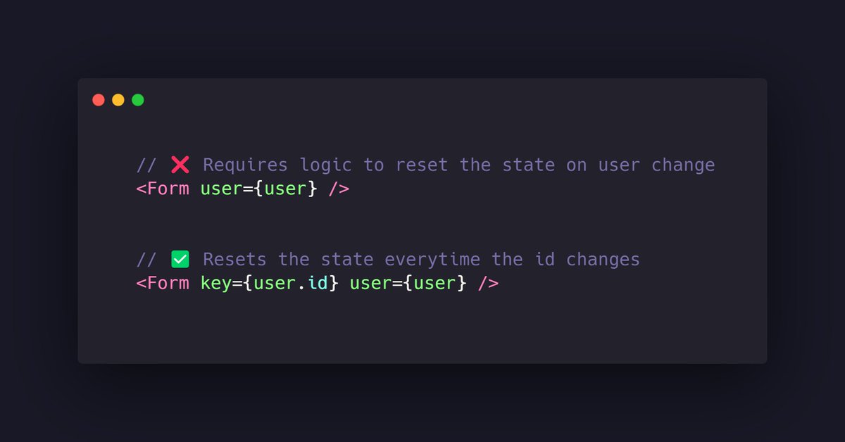 reactive_dude's tweet image. React Tip 💡

Changes to the &quot;key&quot; prop will re-create the component from scratch, including its children. 

This can easily remove many lines of unnecessary code handling state resets.