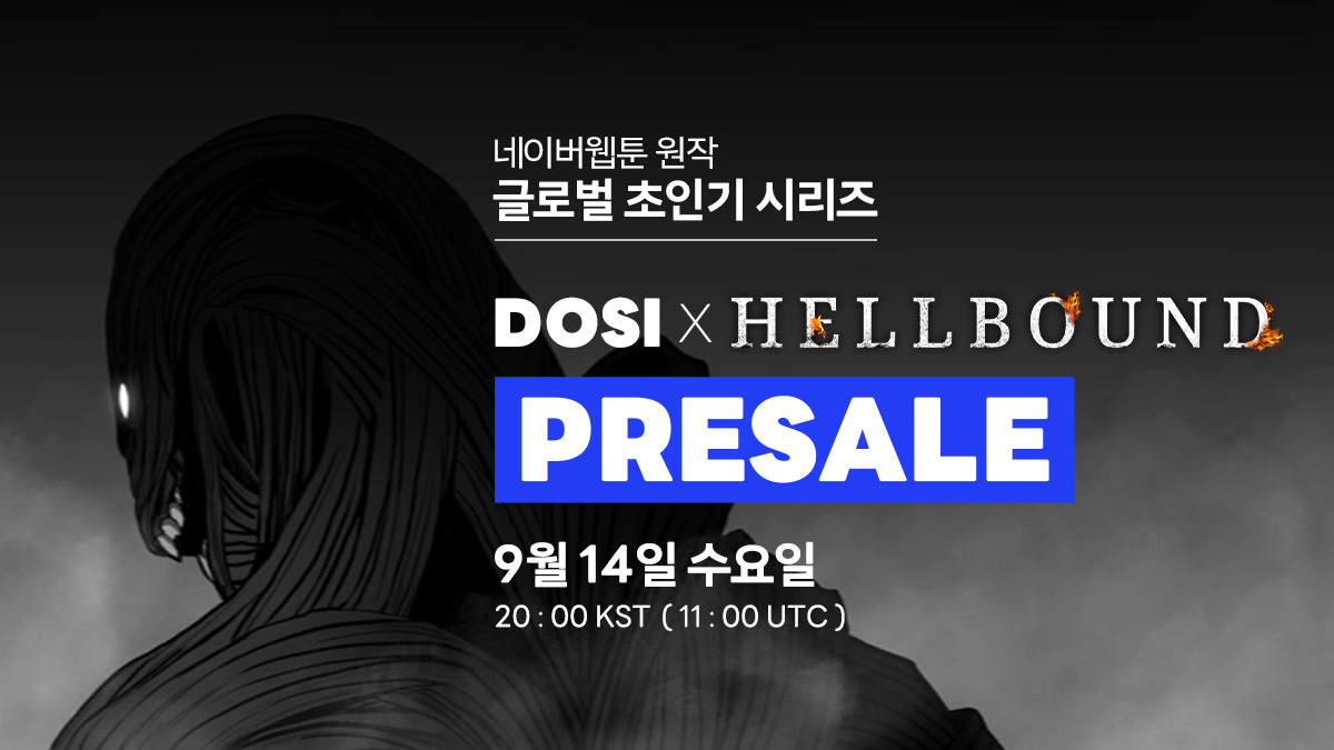 DOSI_official's tweet photo. 🔥 HELLBOUND 사전판매 공지🔥

네이버웹툰 원작의 글로벌 초인기 시리즈 ‘지옥’이 NFT로 돌아옵니다. 

🗓️ 9월 14일 (수)
⏰ 한국시간 20시 

DOSI 트위터에서 사전판매 관련 최신 업데이트를 함께해 주세요! https://t.co/Z1JGjGq6ct