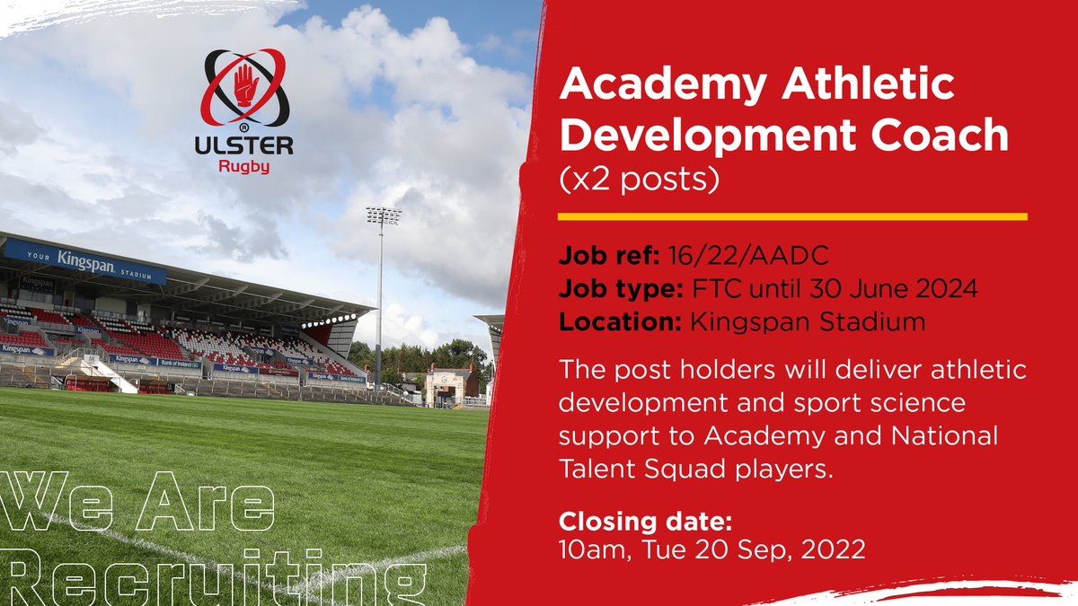 𝘼𝙘𝙖𝙙𝙚𝙢𝙮 𝘼𝙩𝙝𝙡𝙚𝙩𝙞𝙘 𝘿𝙚𝙫𝙚𝙡𝙤𝙥𝙢𝙚𝙣𝙩 𝘾𝙤𝙖𝙘𝙝 💪🏉

Ulster Rugby are currently inviting applications for 2️⃣ posts of Academy Athletic Development Coach.

⏰ Closing date is Tues 20 Sept at 10am.

For more info, and to apply ⤵️
fal.cn/3rOt4