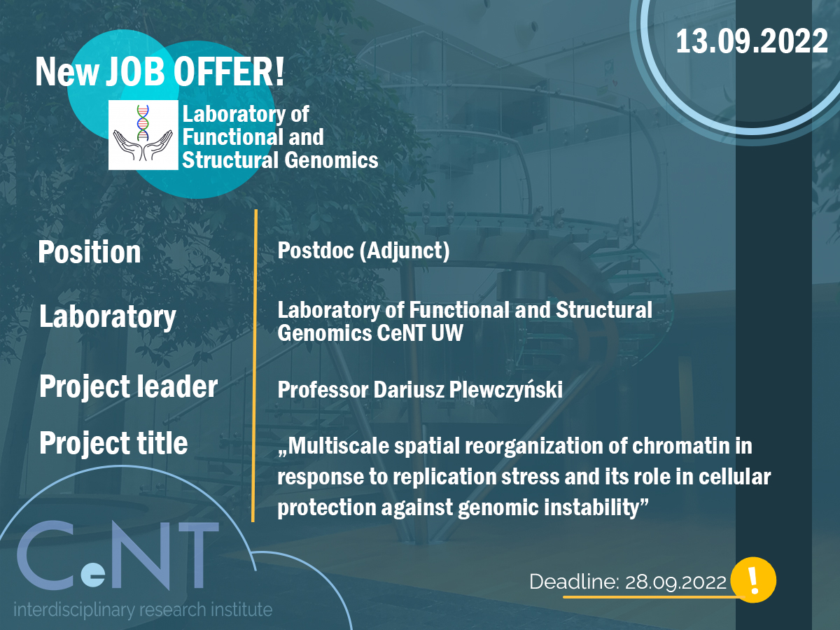 🧬Plewczynski Lab is looking for a Postdoc in 'Multiscale spatial reorganization of chromatin in response to replication stress and its role in cellular protection against genomic instability'👨‍🔬 Deadline: 28.09.2022 r. 📅 🔎For more information, please visit ⬇️ ☺️