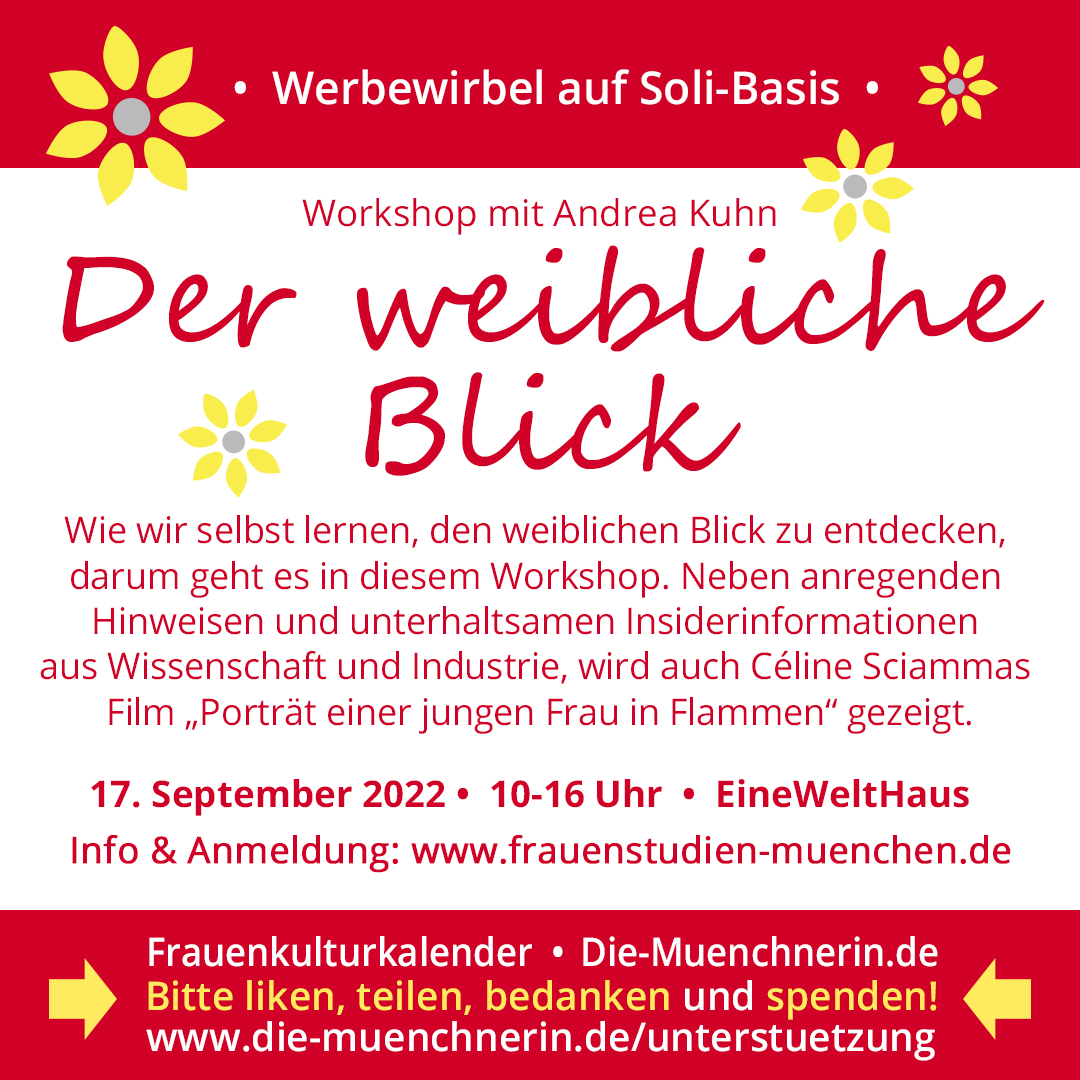 DieMuenchnerin's tweet photo. MEHR FRAUEN AUF DIE BÜHNE!
.
#Frauenkulturkalender #TagesTipp: 
Was: #AndreaKuhn #Workshop #DerWeiblicheBlick.
Wann: 17. Sept. 2022, 10-16 Uhr.
Wo: #EineWeltHaus #München
Info &amp; Anmeldung: https://t.co/xr8wLzPMCI
Weitere Tipps: https://t.co/H1HC4jrNqF https://t.co/5UKN4IeSQZ