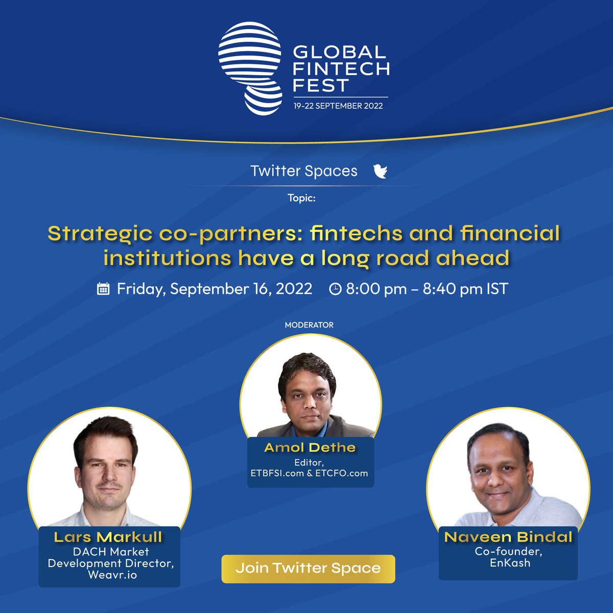 Space is scheduled for 16th September 2022. 8 pm onwards. All join for fascinating insights on "Strategic co-partners: Fintechs and financial institutions".
x.com/i/spaces/1eaJb…
@LarsMarkull 
<a href="/amoldethe/">amol shivaji dethe</a> 
<a href="/bindal_naveen/">Naveen Bindal</a>