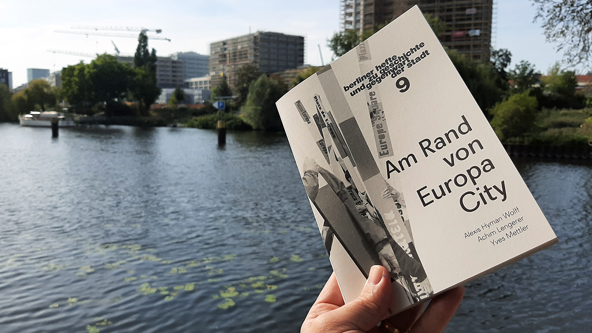 Tonight 19h we launch Am Rand von EuropaCity, issue 9 Berliner Heft zu Geschichte und Gegenwart der Stadt at Kulturfabrik Moabit, Lehrter Str. 35, Berlin #europacity #berlin #kufaMoabit