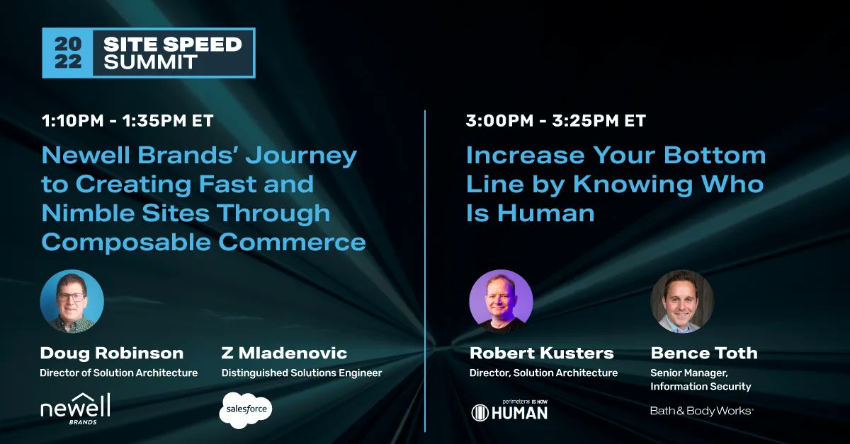 Site Speed Summit (@sitespeedsummit) on Twitter photo Join #eCommerce leaders from <a href="/bathbodyworks/">Bath & Body Works</a>, <a href="/newell_brands/">Newell Brands</a>, <a href="/salesforce/">Salesforce</a>, and <a href="/SecureWithHUMAN/">HUMAN</a> at #SiteSpeedSummit2022 to learn more about #ComposableCommerce, #SiteSpeed, #Cybersecurity, and more THIS Thursday, September 15: buff.ly/3Ro7N97 Join #eCommerce leaders from <a href="/bathbodyworks/">Bath & Body Works</a>, <a href="/newell_brands/">Newell Brands</a>, <a href="/salesforce/">Salesforce</a>, and <a href="/SecureWithHUMAN/">HUMAN</a> at #SiteSpeedSummit2022 to learn more about #ComposableCommerce, #SiteSpeed, #Cybersecurity, and more THIS Thursday, September 15: buff.ly/3Ro7N97