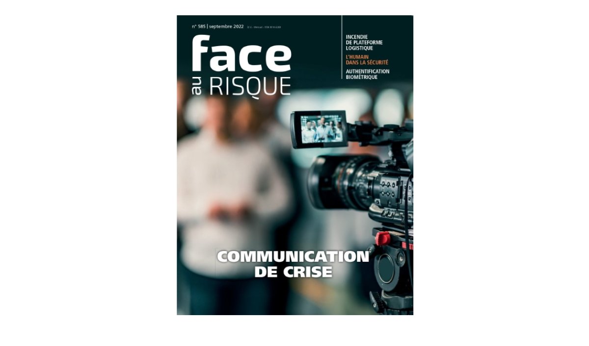 Face au Risque septembre 2022 : la communication de crise à l'affiche du n° 585 - faceaurisque.com/2022/09/13/fac…