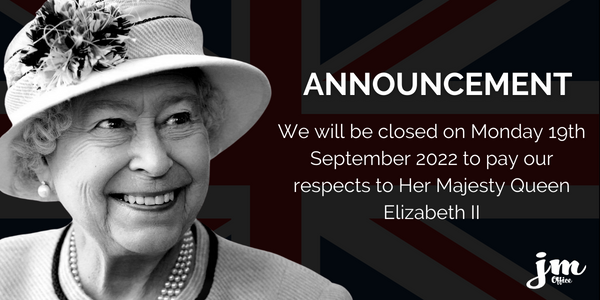 The Government has announced that Monday 19th September 2022, the date of Her Majesty Queen Elizabeth II’s State Funeral, will be a national bank holiday.

As a mark of respect, we’ll be following the Government’s guidance and therefore be closed on this day.