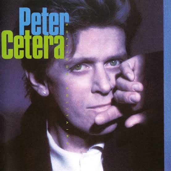 Happy Birthday Peter Cetera        Solitude / Solitaire            