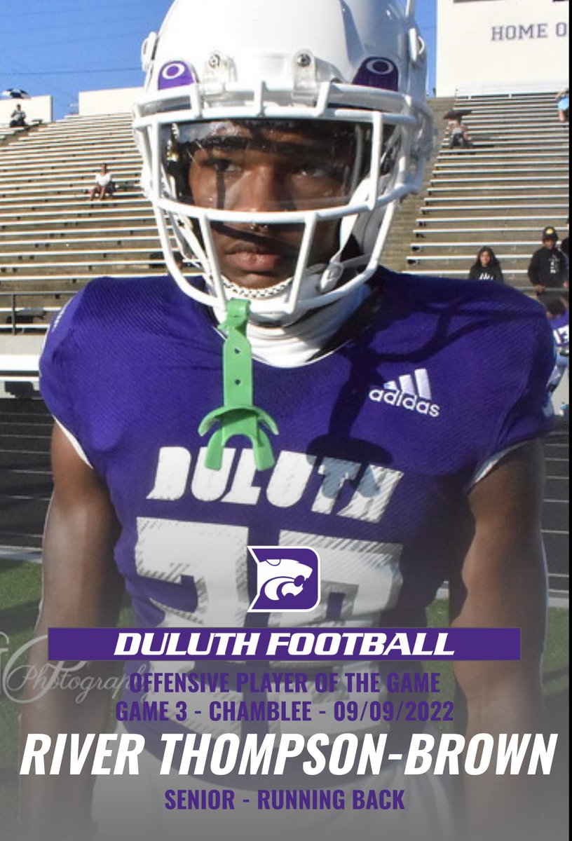 DuluthHSFB's tweet photo. 𝗣𝗟𝗔𝗬𝗘𝗥 𝗢𝗙 𝗧𝗛𝗘 𝗪𝗘𝗘𝗞
GAME 3 - Chamblee HS - 09/09/22
Offense - @RTB_Rb29 
Defense - @greg_gauthreaux 
Special Teams - @brock_enterline 
Practice - @OpticalRod18 

@RecruitGeorgia @RecruitDuluth 
@Duluth_Wildcats @cityofduluthga 

#𝗪𝟭𝗡TODAY | #𝐁𝐑𝟏𝐃𝐆𝐄 https://t.co/jV221CAEED