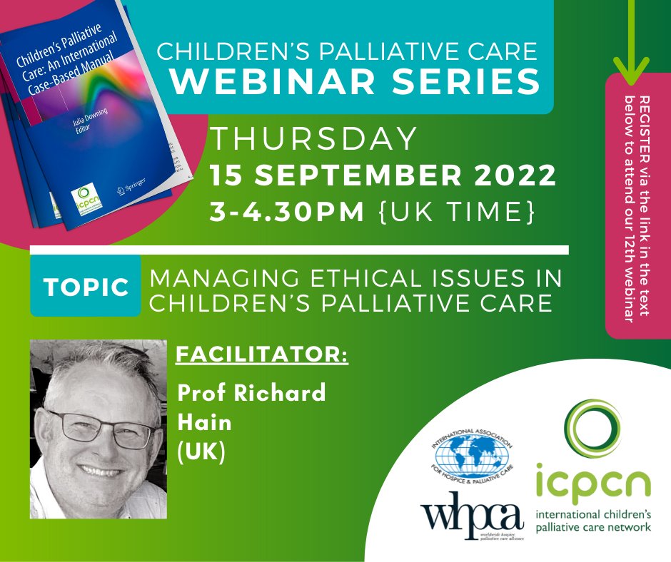 ICPCN's tweet photo. Our next webinar is on 'Managing ethical issues in children's palliative care' and will be facilitated by Prof Richard Hain. Kindly note that this will be held on Thursday 15th September at a later time of 3 - 4:30 pm UK time. Registration link https://t.co/3FPrq03Vwf https://t.co/uNbv02bk8K