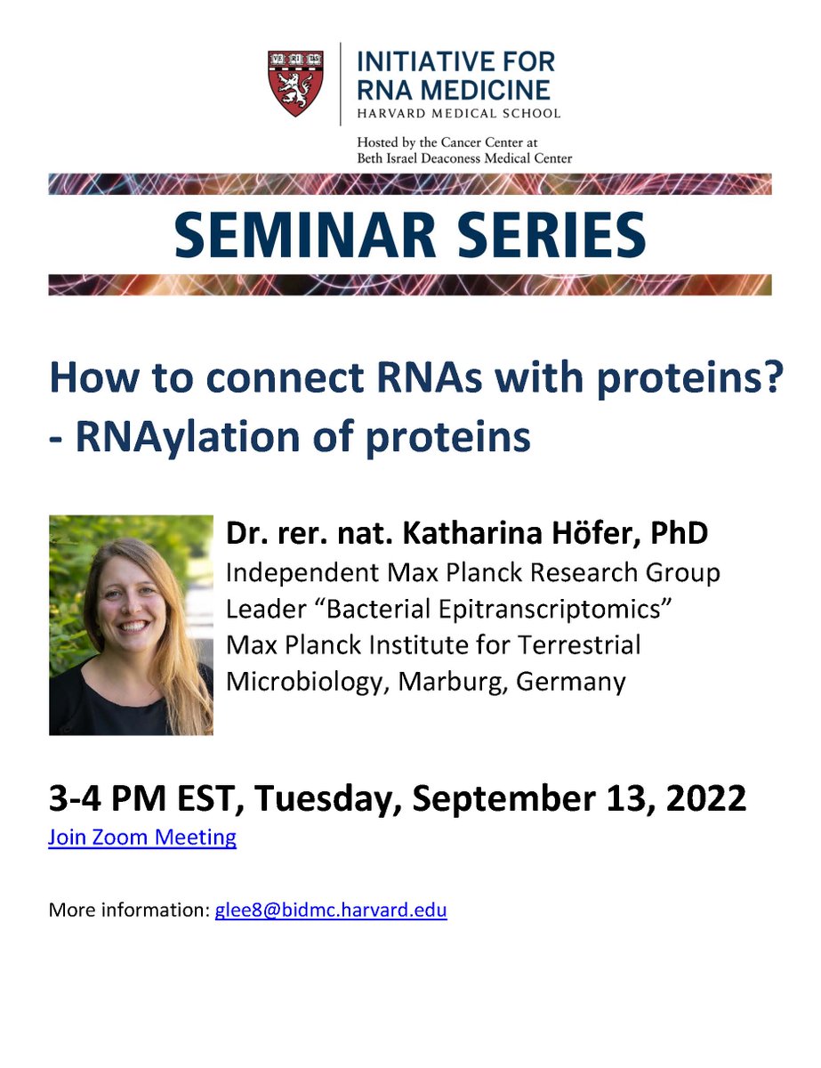 Please join us for a seminar TODAY, September 13 at 3 PM EST to hear Katharina Höfer, PhD

How to connect RNAs with proteins? - RNAylation of proteins 

For the Zoom link email: glee8@bidmc.harvard.edu
 
#RNA #RNAMedicine #HIRM #BIDMC