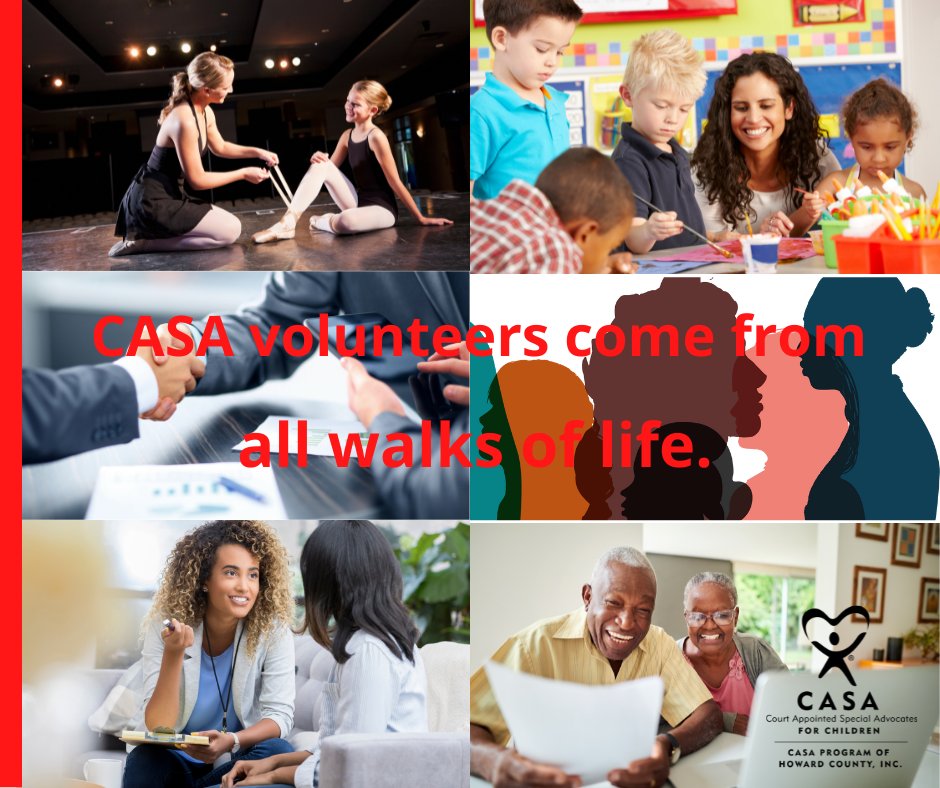 CASA volunteers come from all walks of life. Our volunteers range from being retired, to EMT's, teachers, counselors, dance instructors or working in finance. Many of  our volunteers work full-time.
We are actively recruiting volunteers. howardcountycasa.org