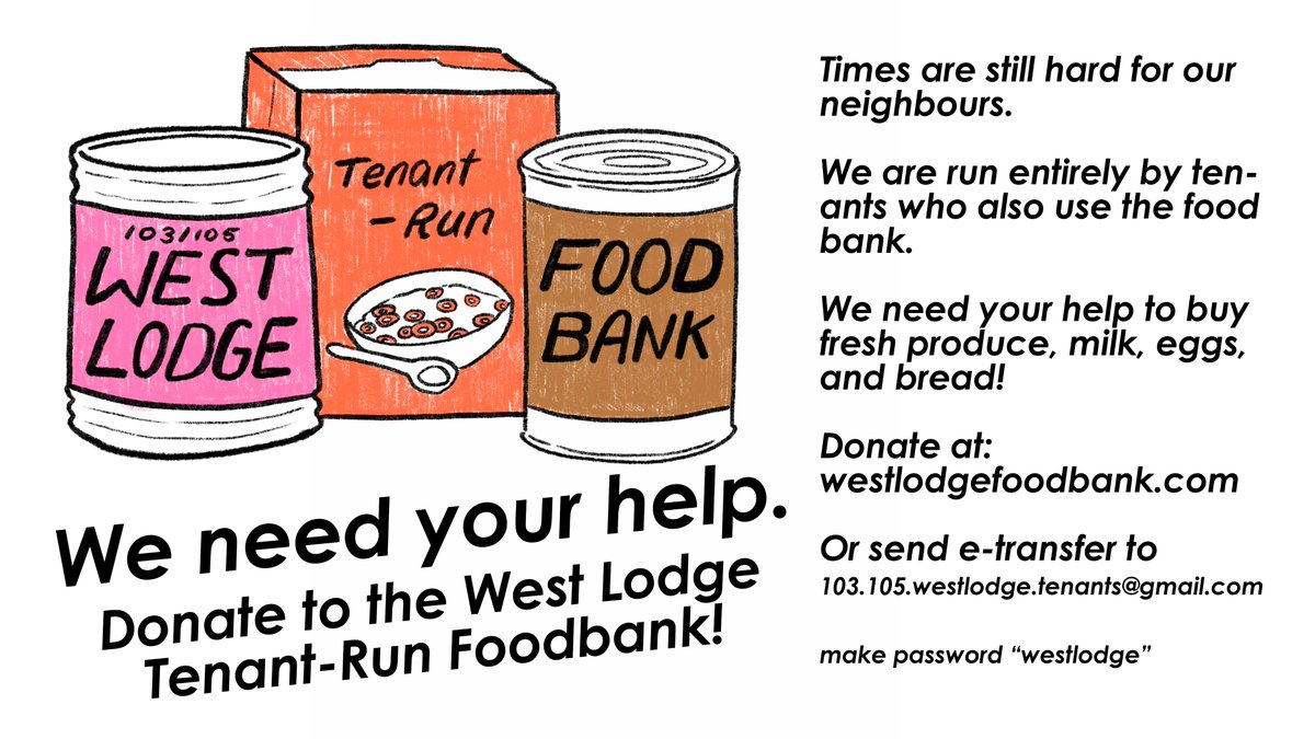 PLEASE RT! Our tenant-run food bank needs help! We are looking for donations to buy fresh produce, milk, eggs and bread. 

Read more at westlodgefoodbank.com

Donate through paypal or etransfer to 103.105.westlodge.tenants@gmail.com 

make password "westlodge"