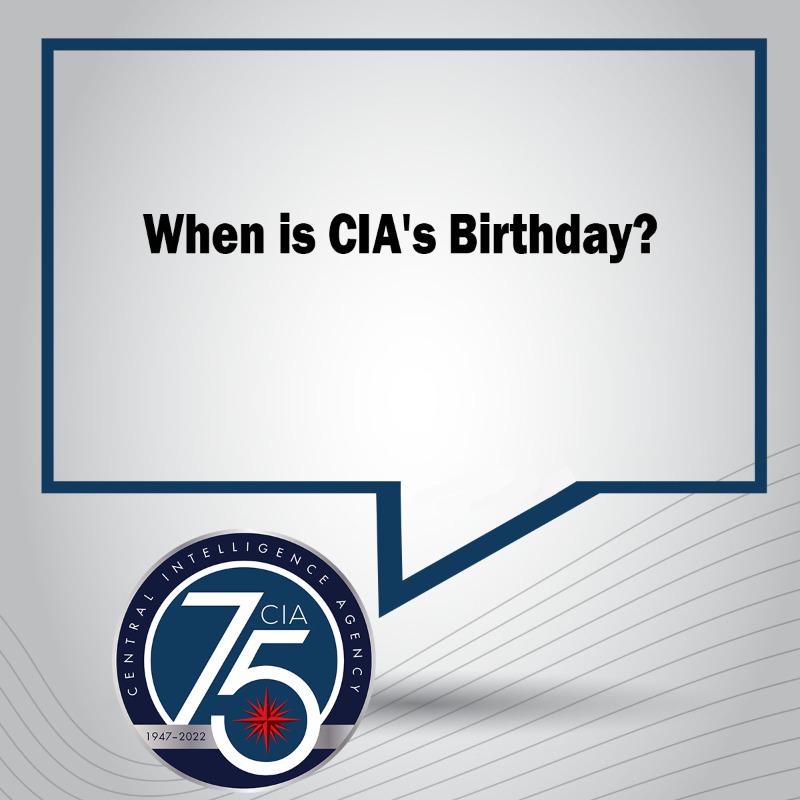 #TuesdayTrivia We're ending Tuesday Trivia with an easy question. When is CIA's Birthday? Check back tomorrow for the answer! #CIA75