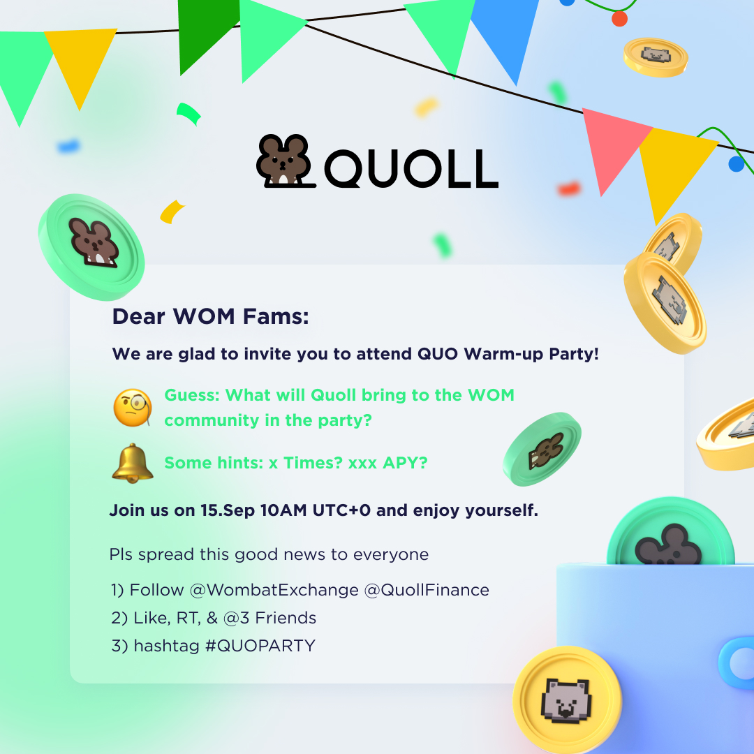 Quoll Finance (@quollfinance) on Twitter photo 📥An invitation:
💃Welcome to join QUO Warm-up Party on 15.Sep 10AM UTC+0
It will be a perfect start to boost your WOM!🤑
Pls help to spread this good news by
1) Follow <a href="/WombatExchange/">Wombat Exchange 🐻🔁</a> <a href="/QuollFinance/">Quoll Finance</a>
2) Like, RT, & <a href="/3/">Blair</a> Friends
3) #QUOPARTY
💰$150 prize pool for 15 lucky winners 📥An invitation:
💃Welcome to join QUO Warm-up Party on 15.Sep 10AM UTC+0
It will be a perfect start to boost your WOM!🤑
Pls help to spread this good news by
1) Follow <a href="/WombatExchange/">Wombat Exchange 🐻🔁</a> <a href="/QuollFinance/">Quoll Finance</a>
2) Like, RT, & <a href="/3/">Blair</a> Friends
3) #QUOPARTY
💰$150 prize pool for 15 lucky winners