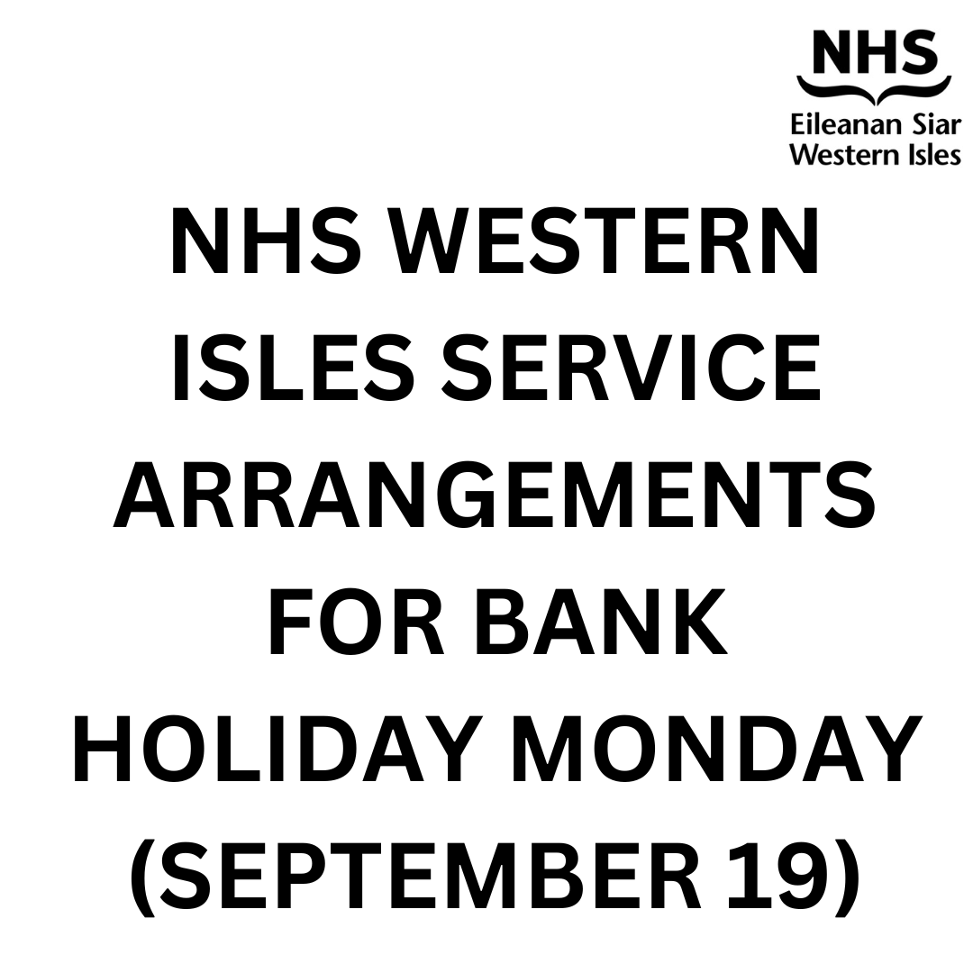 NHS Western Isles on Twitter "NHS WESTERN ISLES ARRANGEMENTS FOR MONDAY BANK HOLIDAY Published