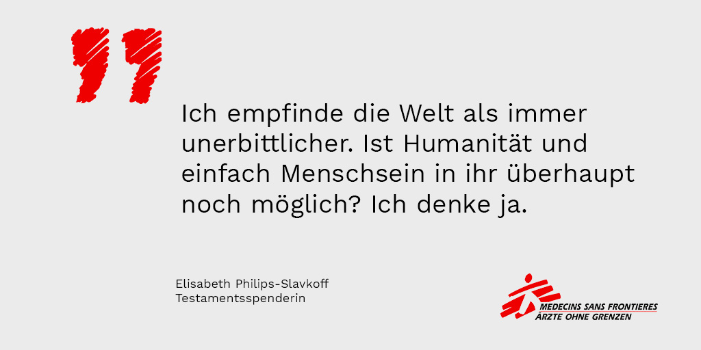 MSF_austria's tweet photo. Und genau das - die #Humanität - war der Beweggrund für Elisabeth Philips-Slavkoff in ihrem Testament zu verfügen, dass ihr Erbe an uns geht.
Am heutigen #TagdesTestaments möchten wir das mit ihr geführte Interview mit euch teilen: https://t.co/XCdyqQh2Gt
#VielenDank #Heldin https://t.co/XNuv5eJnvG