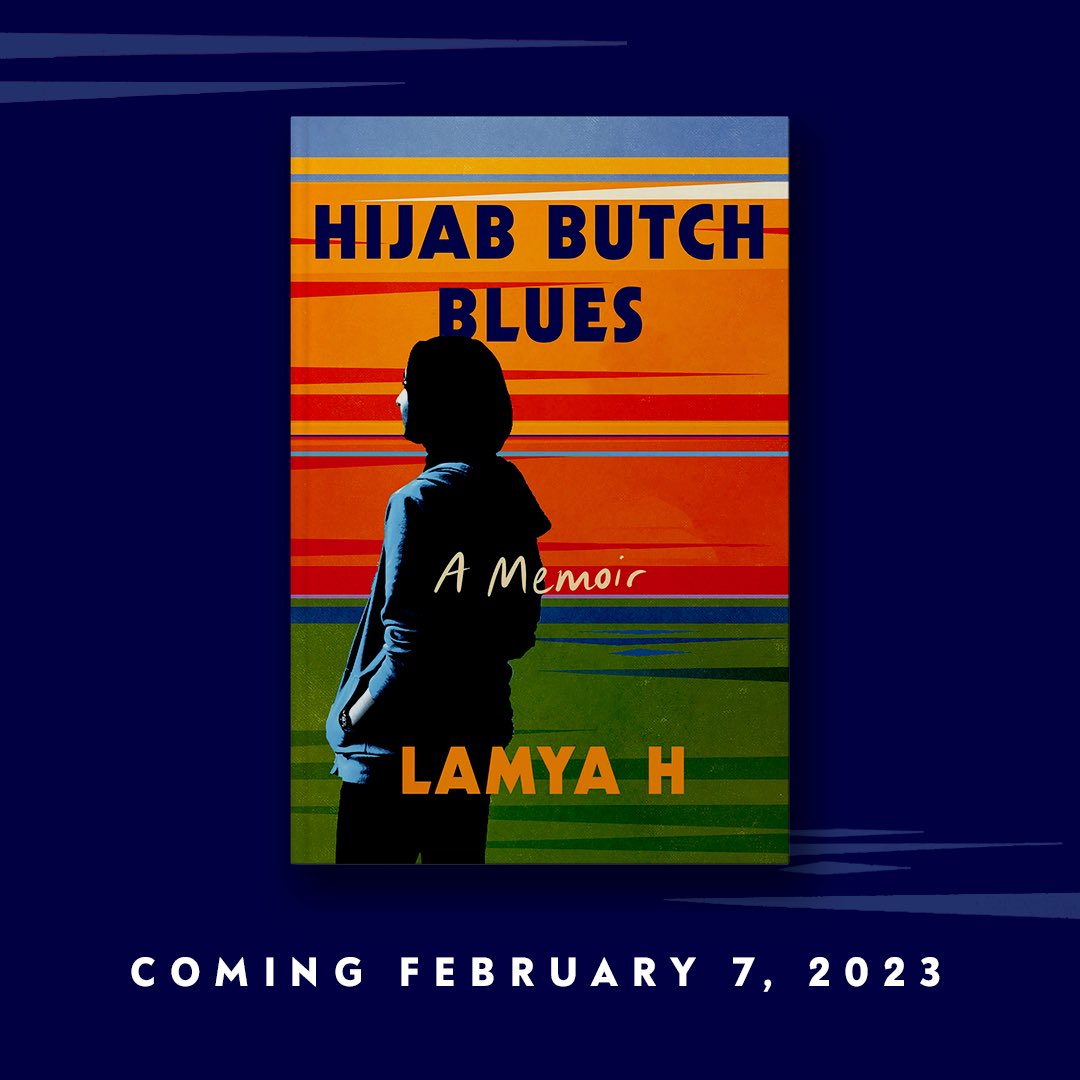 lamyaisangry's tweet image. Excited to share the cover of HIJAB BUTCH BLUES - a memoir retelling stories from the Quran as queer brown immigrant narratives alongside stories from my queer brown immigrant life. Here’s the US version. Pre-order at lamyah.com/hijab-butch-bl… @randomhouse @pedrokat @jlkardon