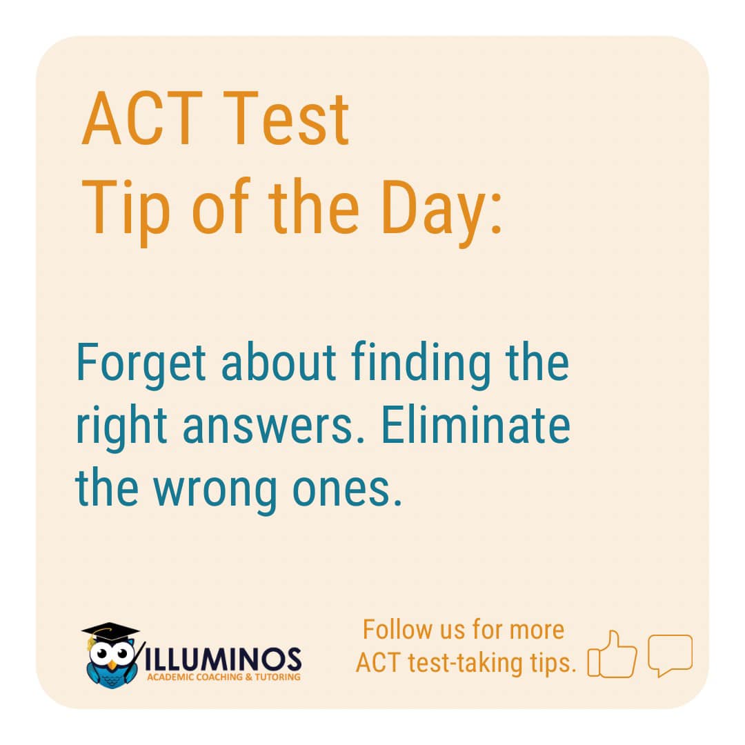 Illuminos_Coach's tweet photo. When you can eliminate 1-2 incorrect answers, the right answer may become more obvious on the #ACTtest .

Want #tips to help your child achieve her best score? Attend our next "Less Stress #Parenting " webinar on Tuesday, 9/20, at 12pm ET. Register-
https://t.co/yW0OlDgnkP . https://t.co/xjYyPlqrbf