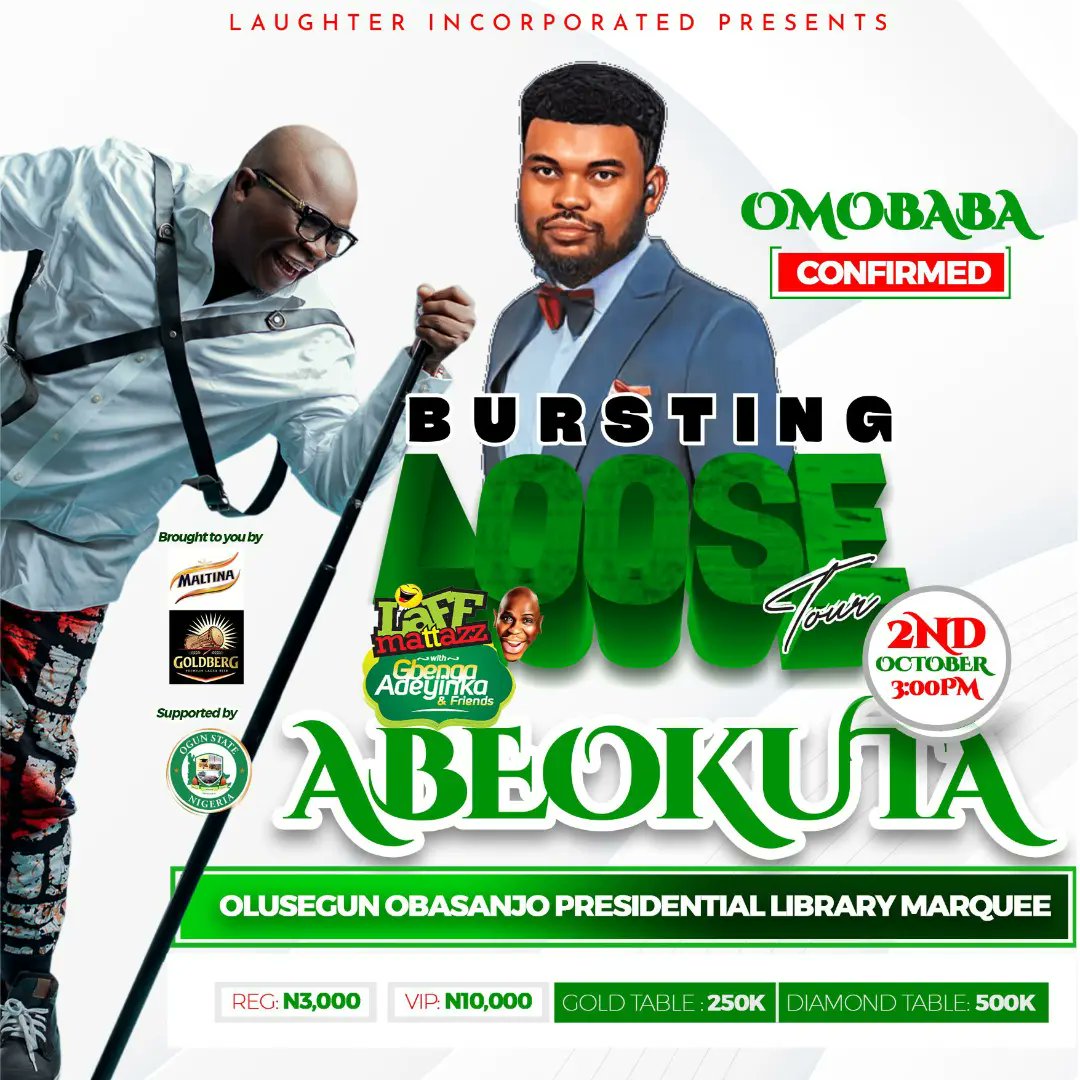 gbengaadeyinka's tweet photo. Date: 2/10/2022
Venue: Marquee hall OOPL Abeokuta 
Time: 3pm
 
Regular 3k
VIP 10k
Table of 8 
Gold 250k
Diamond 500k

https://t.co/KYhObilBiN

Sponsors: @Maltina @goldberglagerng

Supported By: @OGSG_Official
Cc @motunrayoadijat

#LaffmattazzAbeokuta2022 https://t.co/FKwzo15dC6
